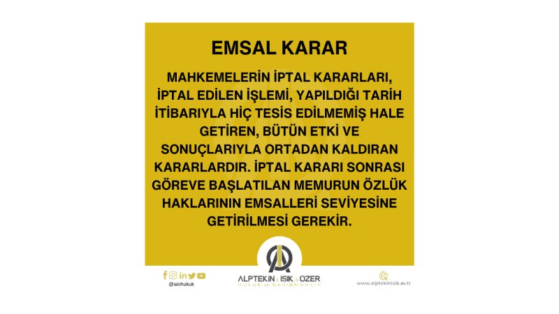 MAHKEMENİN GÖREVE İADE KARARI SONRASI GÖREVE BAŞLATILAN MEMURUN ÖZLÜK HAKLARININ EMSALLERİ İLE AYNI SEVİYEYE GETİRİLMESİNE İLİŞKİN EMSAL KARAR
