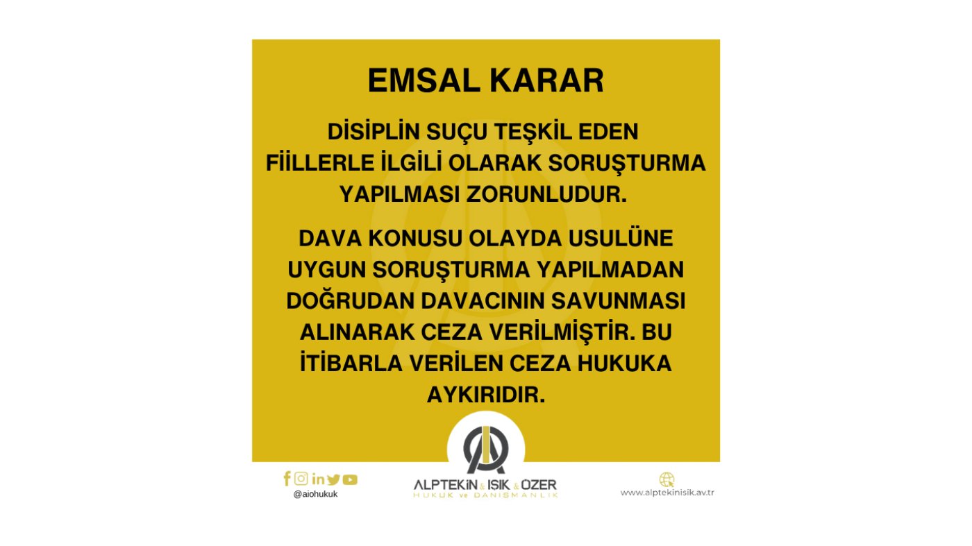 DİSİPLİN SORUŞTURMASI YAPILMAKSIZIN DOĞRUDAN SAVUNMA ALINARAK CEZA VERİLEMEYECEĞİNE İLİŞKİN EMSAL KARAR