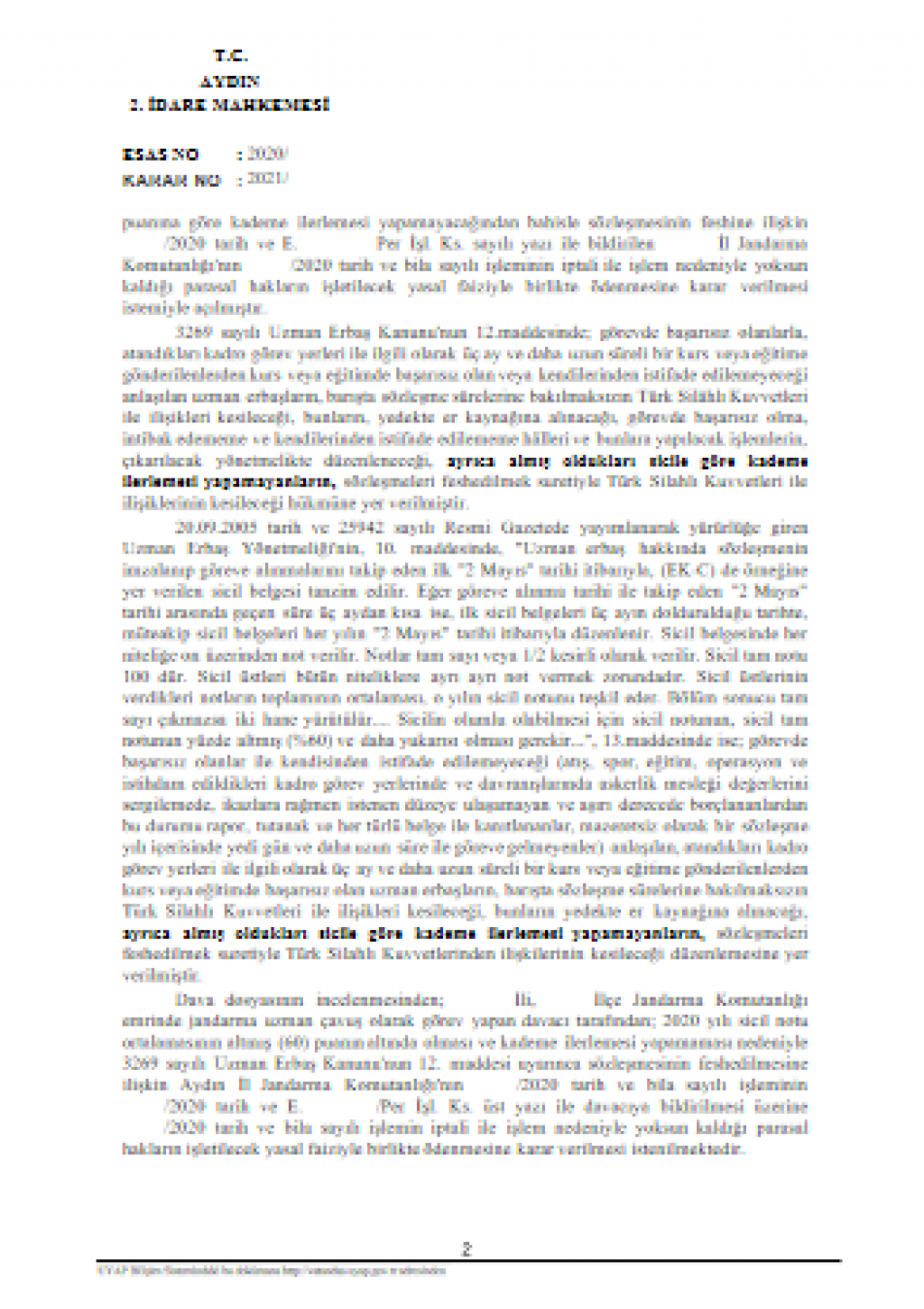 Düşük Sicil Nedeniyle Kademe İlerlemesi Yapamayan Uzman Erbaşın İdare Tarafından Sözleşmesinin Feshedilmesine İlişkin Emsal Karar-330-  Düşük Sicil Nedeniyle Kademe İlerlemesi Yapamayan Uzman Erbaşın İdare Tarafından Sözleşmesinin Feshedilmesine İlişkin Emsal Karar-330-