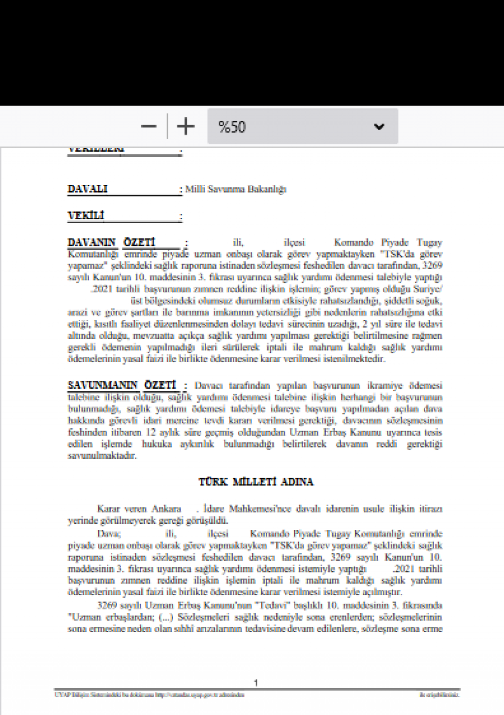 UZMAN ERBAŞLARIN SAĞLIK NEDENİYLE SÖZLEŞMELERİNİN FESHEDİLMESİ VE SÖZLEŞMESİ FESHEDİLEN UZMAN ERBAŞLARIN HAKLARI -371-