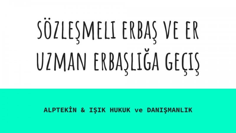 Sözleşmeli Erbaş ve Erlerin Uzman Erbaşlığa Geçişi Hakkında Emsal Karar