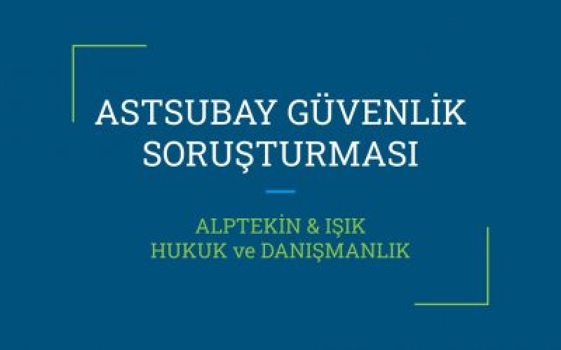 Güvenlik Soruşturması Olumsuz Sonuçlanan Astsubay Adayı Hakkında Emsal Karar