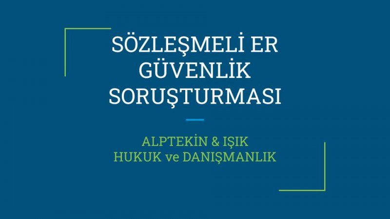 Güvenlik Soruşturması Olumsuz Sonuçlanan Sözleşmeli Er Hakkında Emsal Karar